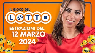 Estrazione in diretta del Gioco del Lotto e del Simbolotto di martedì 12 Marzo 2024 [upl. by Harrak727]