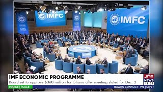 IMF Economic Programme Board set to approve 360 million for Ghana after meeting slated for Dec 2 [upl. by Treharne]