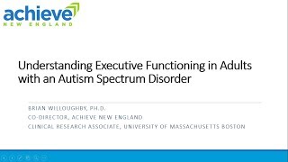 Understanding Executive Functioning in Adults with Autism Spectrum Disorders [upl. by Amihsat460]