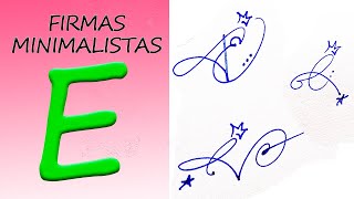 NUEVOS MODELOS DE FIRMAS MINIMALISTAS CON E FIRMAS ELEGANTES [upl. by Knudson]