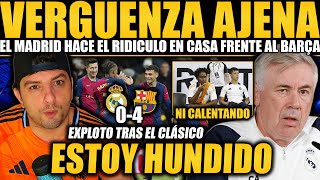 DESAHOGO MADRIDISTA TRAS EL REPASO DEL BARÇA AL REAL MADRID POR 04 I ANCELOTTI EL EQUIPO TODO [upl. by Anyad]