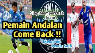 2 Pemain Andalan Arema Fc Telah Kembali  Siap Memperkuat Team Melawan Persis Solo [upl. by Neirb]