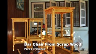 Bar Chair Part 3  Finished [upl. by Nnylsia853]