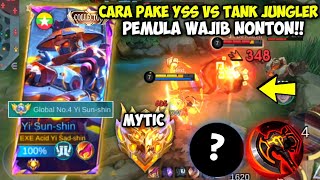 YSS VS TANK JUNGLER CARA MENGGUNAKAN YSS LAWAN TANK JUNGLER TUTORIAL YSS FOR BEGINNER NEW PATCH [upl. by Margo]