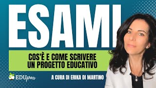 Come scrivere un progetto didattico Esami 2023 [upl. by Seidel]