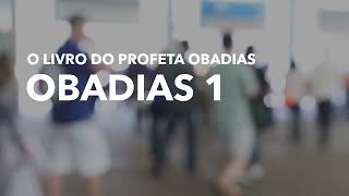 OBADIAS 1  Bíblia ACF  Palavra de Deus [upl. by Adur]