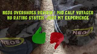 NEOS Overshoes ReviewVoyager Mid Calf  No rating system Just my experience [upl. by Enitsyrhc]