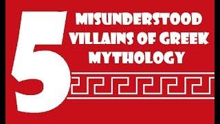 Five Misunderstood Villains of Greek Mythology [upl. by Cida]