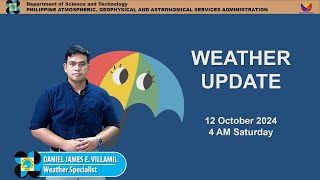 Public Weather Forecast issued at 4AM  October 12 2024  Saturday [upl. by Wit939]