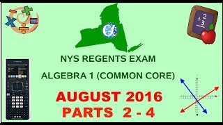 NYS Algebra 1 Common Core August 2016 Regents Exam  Parts 24 ANSWERS [upl. by Akelahs]