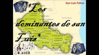 Los dominantes de san luis [upl. by Ahsiemac]