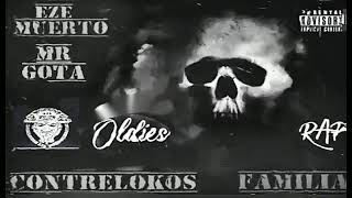 Sólo Nos Queda Terminar Eze Muerto Contrelokos Familia Oldies Rap 2023 ftLos Versátiles [upl. by Arita]