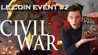 LE COIN EVENT 2  CIVIL WAR II N°2 [upl. by Ibbob473]