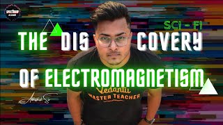 The Discovery of Electromagnetism  SciFi  Episode 1  Introduction to Electromagnetism  Spectrum [upl. by Wilinski]