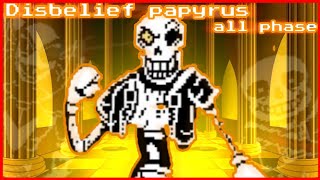 disbelief papyrus all phase completed [upl. by Burne]