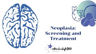 Pathophysiology of Neoplasia Screening and Treatment [upl. by Nwotna]