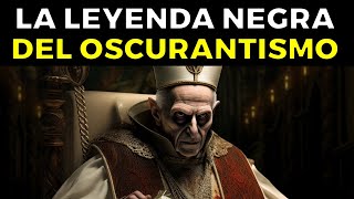 La Mentira del Oscurantismo de la Iglesia Católica [upl. by Aisenet541]