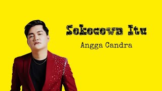 Sekecewa Itu  Angga Candra Video Lirik [upl. by Sackman]