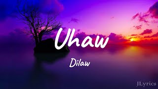 Uhaw  Dilaw Lyrics [upl. by Joan523]