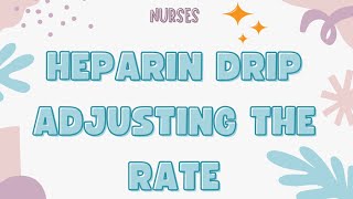 Heparin Drip How to adjust the rate [upl. by Norek]