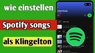 So legen Sie einen SpotifySong als Klingelton fest Android und iOS [upl. by Adiaroz]