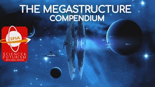 The Megastructure Compendium [upl. by Layod883]