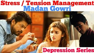 🤯 Stress amp Tension Management 😬  Madan Gowri  Tamil  MG [upl. by Ayortal]