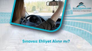 Sınavsız Ehliyet Alınır mı [upl. by Milburt]