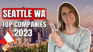 Top 5 Companies To Work For In Seattle Washington This 2023 [upl. by Macintyre]