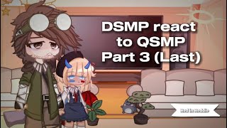 DSMP react to QSMP ★  Part 3 Last [upl. by Noryb]