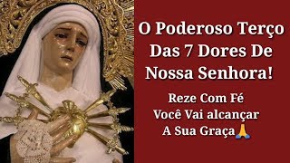 O Terço Das 7 Dores de Nossa Senhora [upl. by Whittaker]