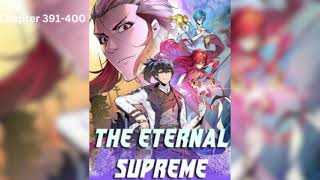 The Eternal Supreme Chapter 391400 Audio Novel [upl. by Remat25]