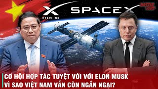 NẾU SỬ DỤNG VỆ TINH STARLINK QUÂN ĐỘI VIỆT NAM SẼ CỰC MẠNH  VÌ SAO VIỆT NAM CÒN CHẦN CHỪ [upl. by Attelrak]