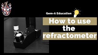 GemA Education How to use the refractometer [upl. by Fogarty]