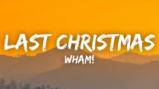 Wham  Last Christmas Lyrics [upl. by Oecam]