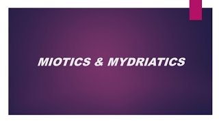 Miotics amp Mydriatics pptxOphthalmologyPharmacology [upl. by Attayek101]