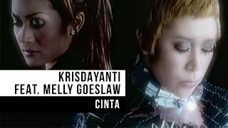 Krisdayanti feat Melly Goeslaw  Cinta Official Music Video [upl. by Corwun219]