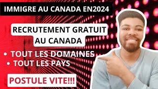 🚨 URGENT 🚨 IMMIGRE GRATUITEMENT AU CANADA EN 2024  COMMENT POSTULER [upl. by Alenairam]