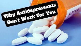 Why Your Antidepressants Are Not Working amp What To Do Next [upl. by Meras]