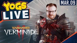 Vermintide II w The Chilluminati  9th March 2018 [upl. by Jadd]