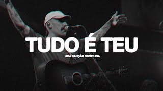 Tudo é Teu Ao Vivo • DROPS [upl. by Ainimre746]