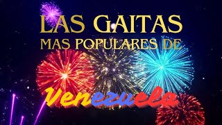 Las Gaitas Mas Populares de Venezuela Mix 2024  Video 4k [upl. by Nicolas247]