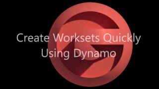 Create Worksets Using Dynamo [upl. by Hsiwhem]