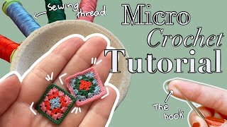 Micro Crochet Tutorial  Techniques materials and full granny square tutorial [upl. by Nilauqcaj]