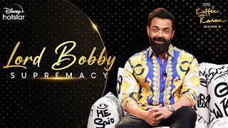 Lord Bobby Supremacy  Hotstar Specials Koffee With Karan S8  Bobby Deol  DisneyPlus hotstar [upl. by Arlee]