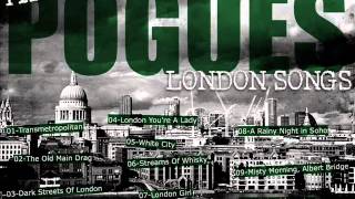 THE POGUES  07 London Girl LONDON SONGS [upl. by Orban904]