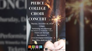 Pierce College Choir Concert Dec 16 2021 700pm [upl. by Sokil886]