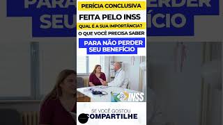 Perícia Conclusiva 2023 Qual é a sua importância no inss Saiba agora [upl. by Eizle183]