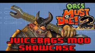 Orcs Must Die 2 Steam WorkShop Mod Showcase  Juicebags [upl. by Iridissa807]