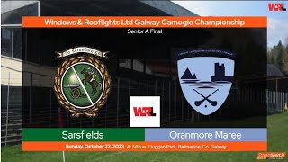 2023 10 22 Sarsfields v Oranmore Maree Galway Camogie Senior A Final [upl. by Leveridge]